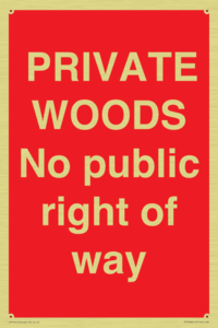 PRIVATE WOODS No public right of way